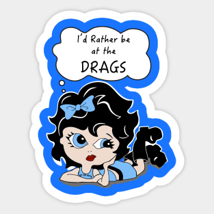 Drag Racers, At The Drags, Hot Rod Hottie, Hot Rod Girl Sticker